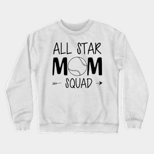 Softball Baseball Mom - All Star Mom Squad Crewneck Sweatshirt